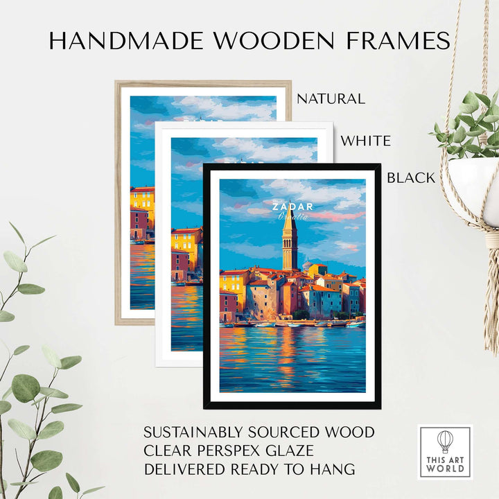 Zadar Poster | Croatian Travel Wall Art displayed in handmade wooden frames in natural, white, and black finishes.