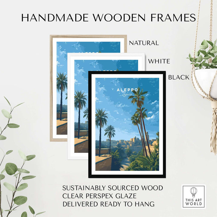 Handmade wooden frames in natural, white, and black for Aleppo Skyline poster; sustainably sourced and ready to hang.