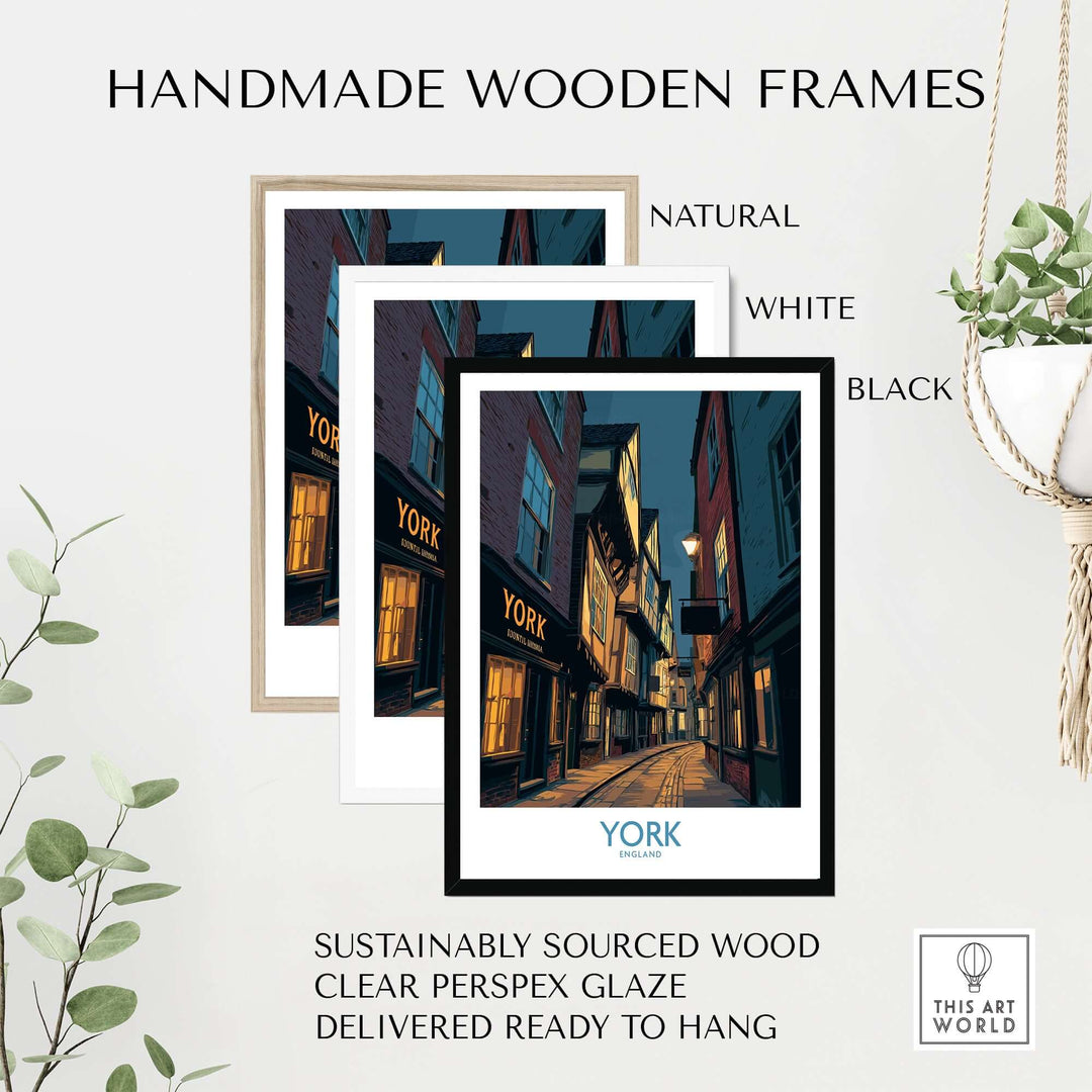 Handmade wooden frames in natural, white, and black styles for York Historic Street poster, sustainably sourced and ready to hang.