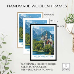 Handmade wooden frames showcasing Neuschwanstein Germany Art Print in natural, white, and black colors.