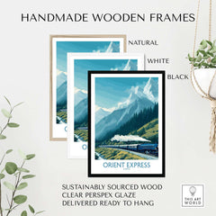 Orient Express Poster - Steam Train Art Print displayed in handmade wooden frames, available in natural, white, and black.