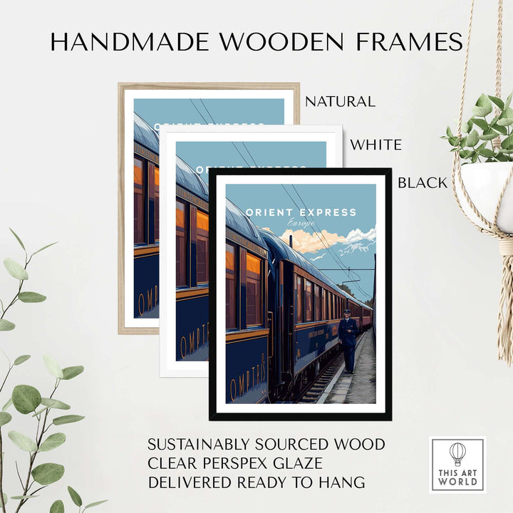 Orient Express Poster | Retro Rail Wall Art displayed in handmade wooden frames in natural, white, and black.
