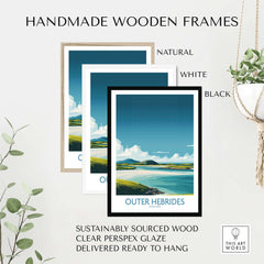 Outer Hebrides Poster - Scotland Travel Print - Scottish Islands Wall Decor framed in natural, white, and black handmade wooden frames.