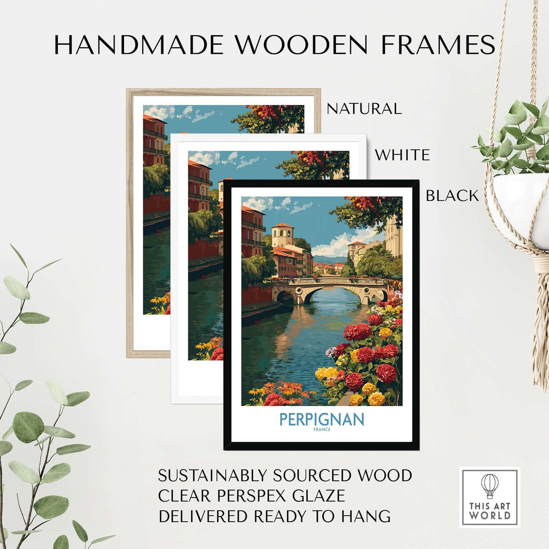 Handmade wooden frames in natural, white, and black showcasing Perpignan river art print with colorful flowers.