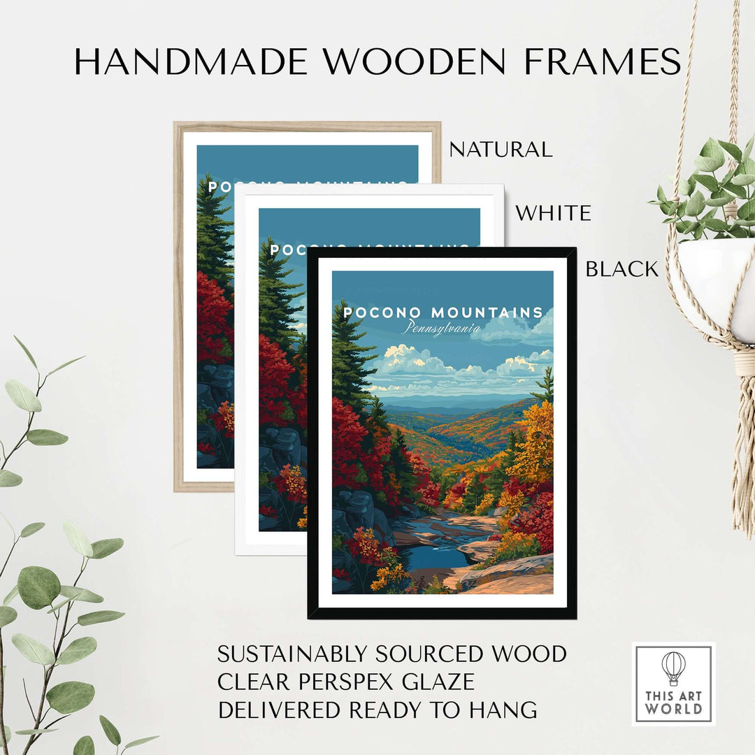 Handmade wooden frames for Pocono Mountains poster in natural, white, and black finishes, ready to hang.
