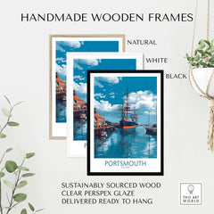 Handmade wooden frames for Portsmouth England Art Print | Naval Dockyard Poster in natural, white, and black options.
