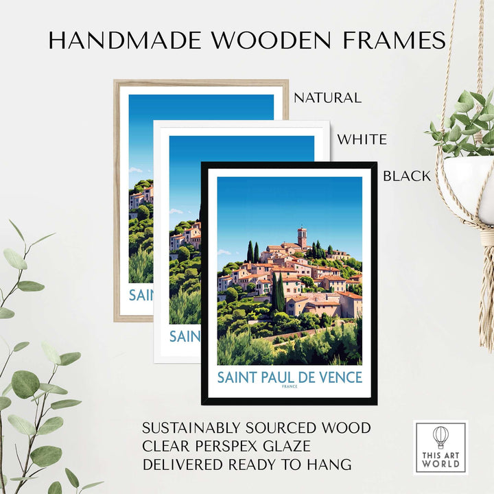 Handmade wooden frames in natural, white, and black for Saint Paul de Vence travel poster, ready to hang art.