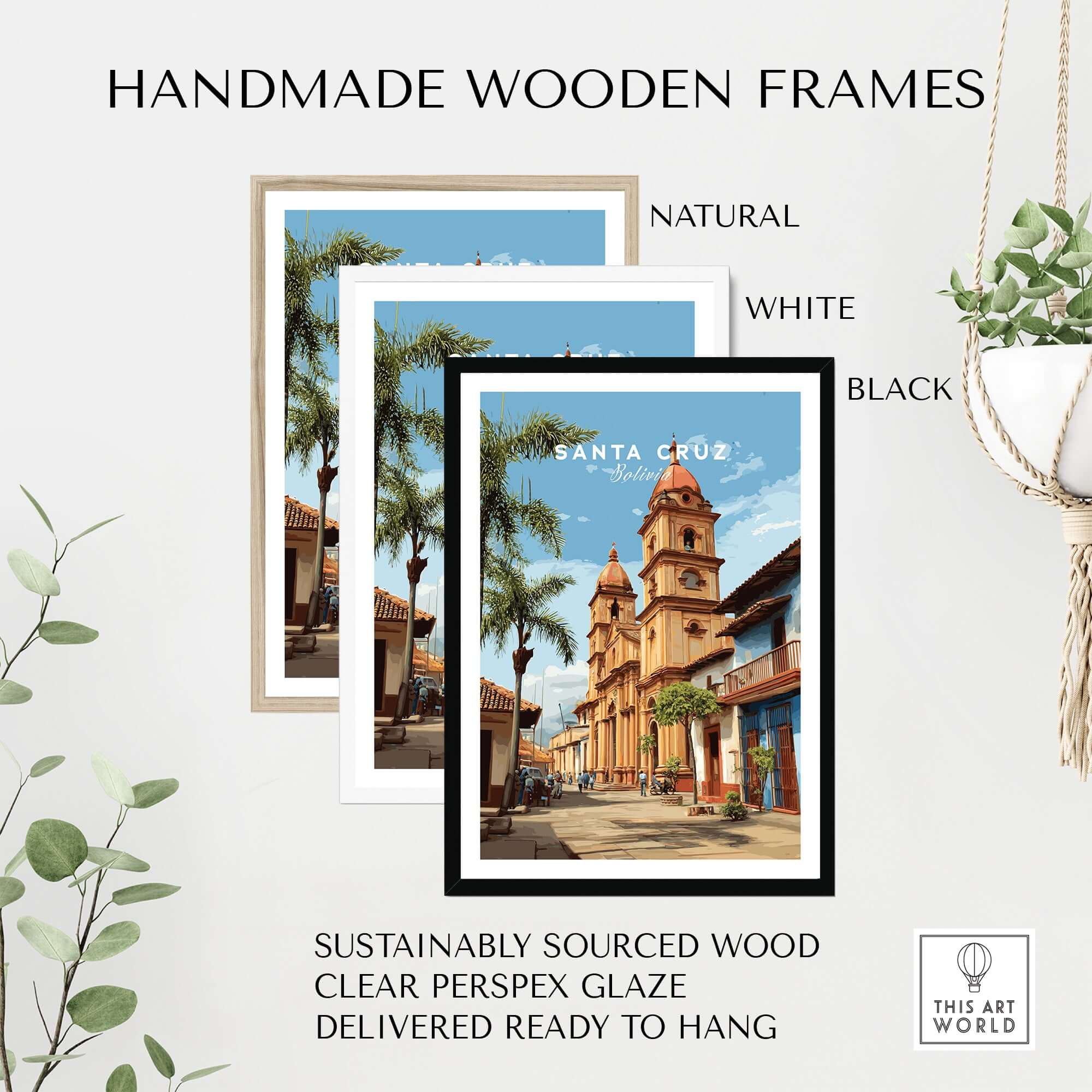 Santa Cruz Poster | Bolivian Travel Wall Art in handmade wooden frames of natural, white, and black colors.