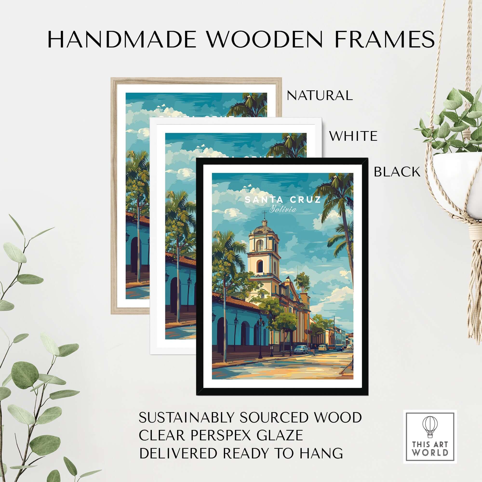 Santa Cruz Print | Bolivian Travel Wall Decor in handmade wooden frames, including natural, white, and black options.