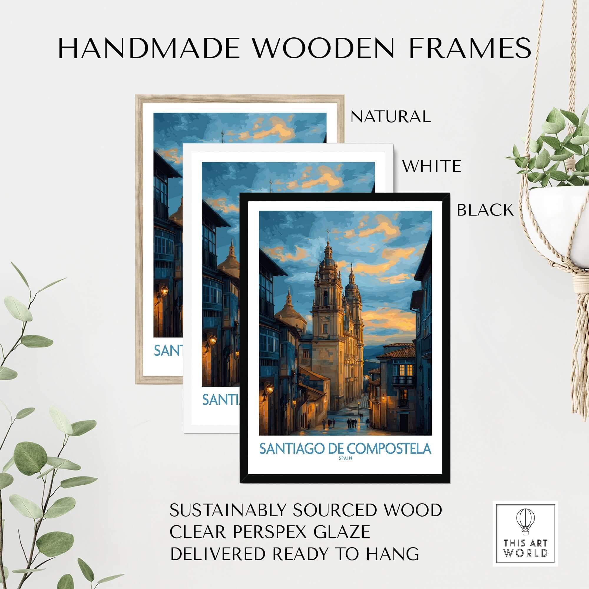 Handmade wooden frames for Santiago de Compostela Cathedral Art Print | Cityscape Poster in natural, white, and black finishes.