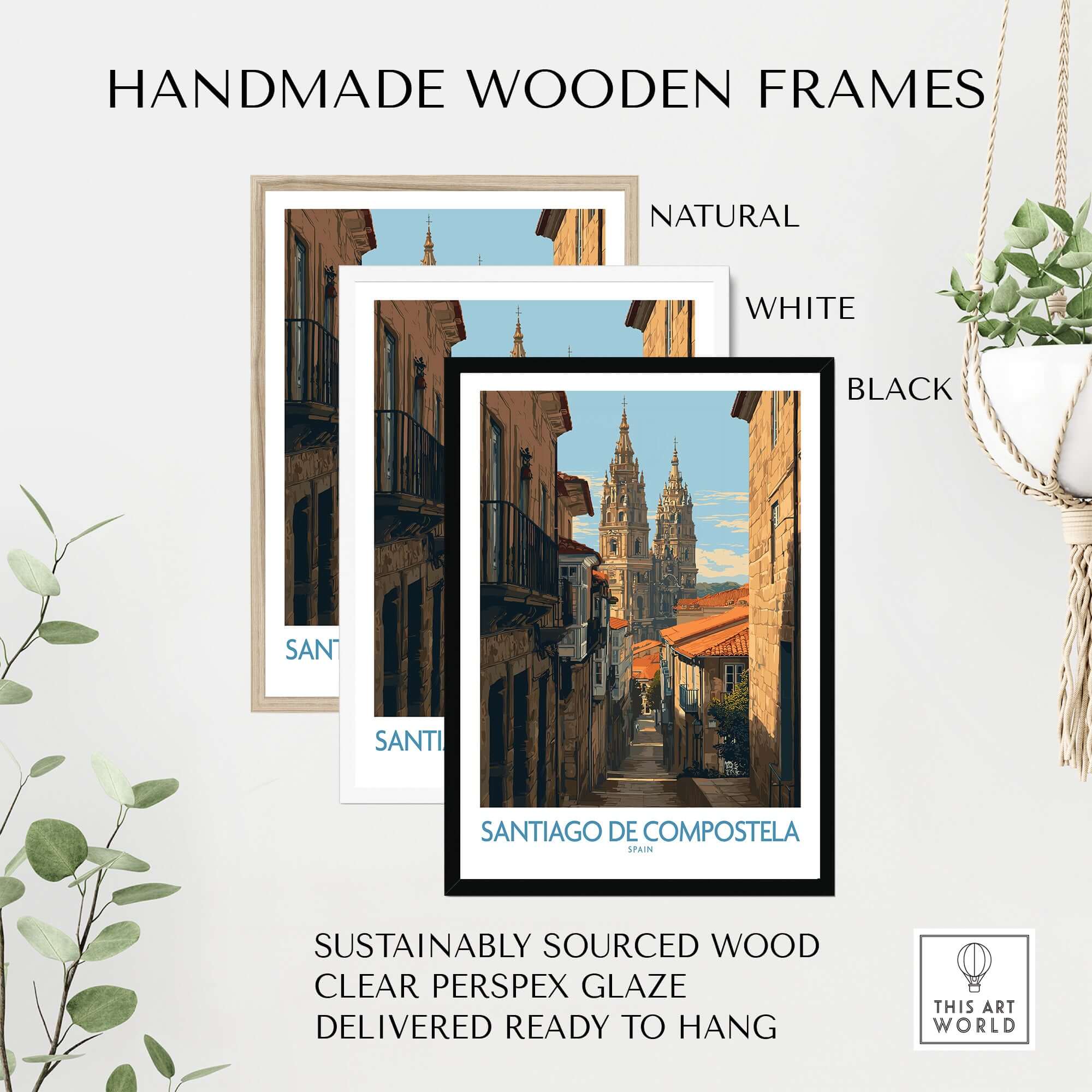 Santiago de Compostela Cathedral Art Print | Historic City Poster framed in natural, white, and black handmade wooden frames.