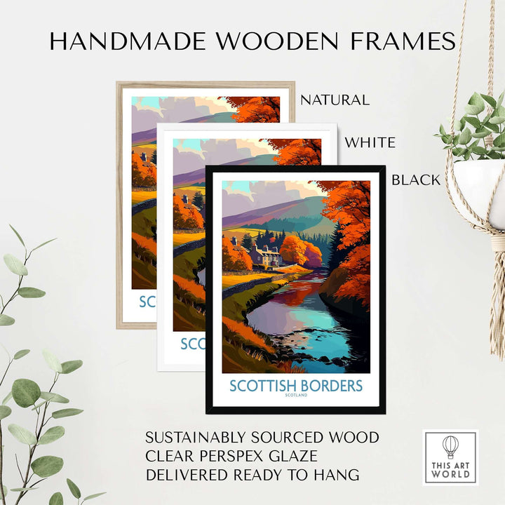 Handmade wooden frames in natural, white, and black for Scottish Borders travel poster art.