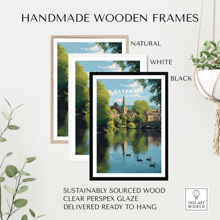 Handmade wooden frames in natural, white, and black colors surrounding Bakewell River Wye print, ready to hang decor.
