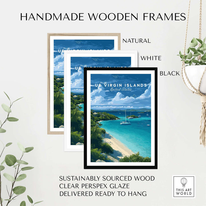 Handmade wooden frames in natural, white, and black for US Virgin Islands print, ready to hang and sustainably sourced.