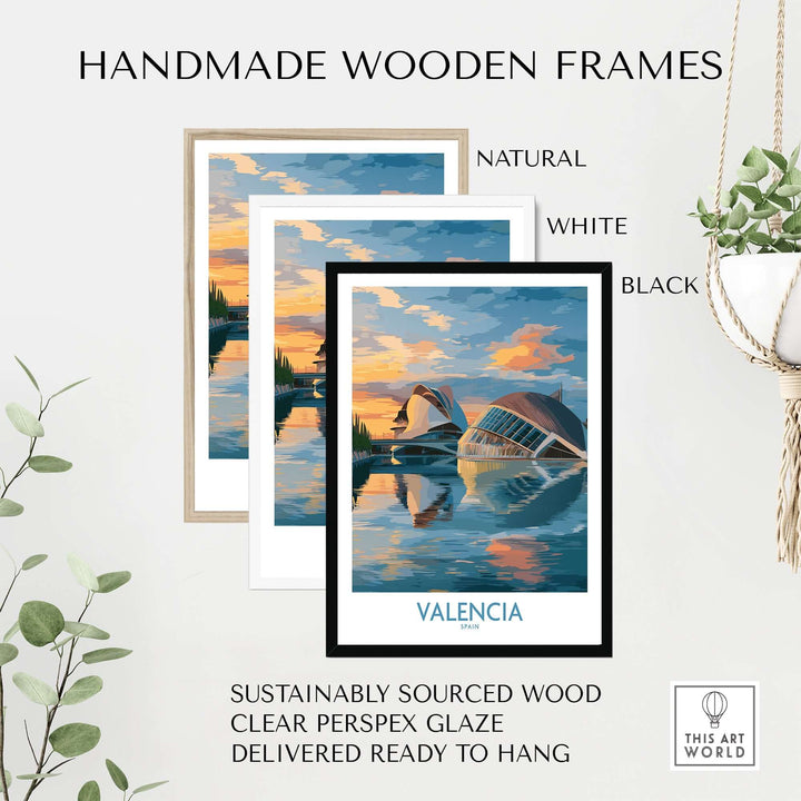Valencia travel poster framed in handmade wooden frames in natural, white, and black finishes.