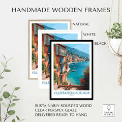 Handmade wooden frames displaying Villefranche-sur-Mer Poster - French Riviera Wall Art - Coastal Village Print.