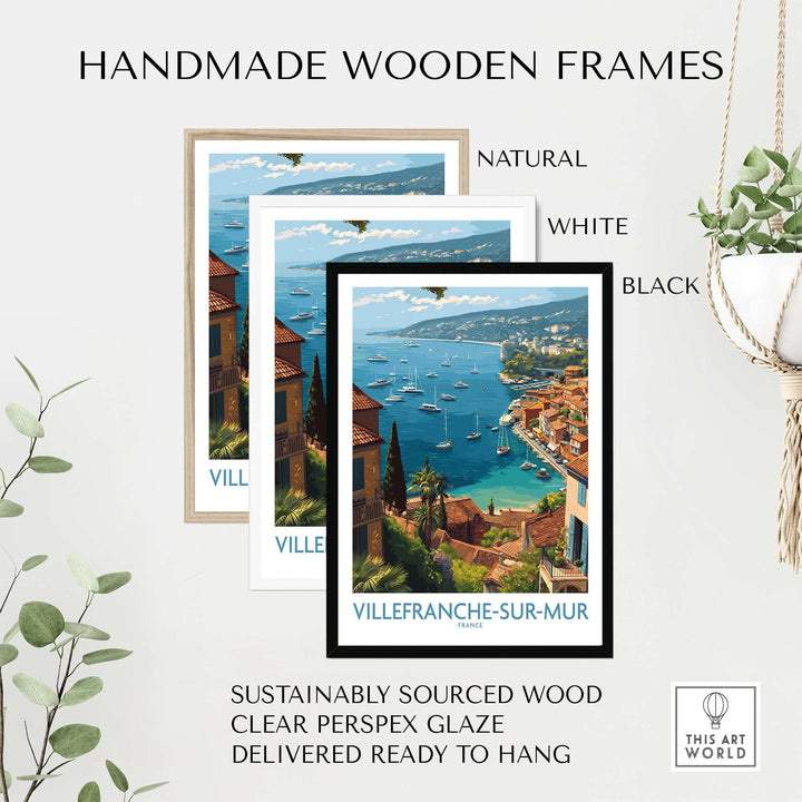 Handmade wooden frames in natural, white, and black for Villefranche-sur-Mer travel poster, ready to hang.