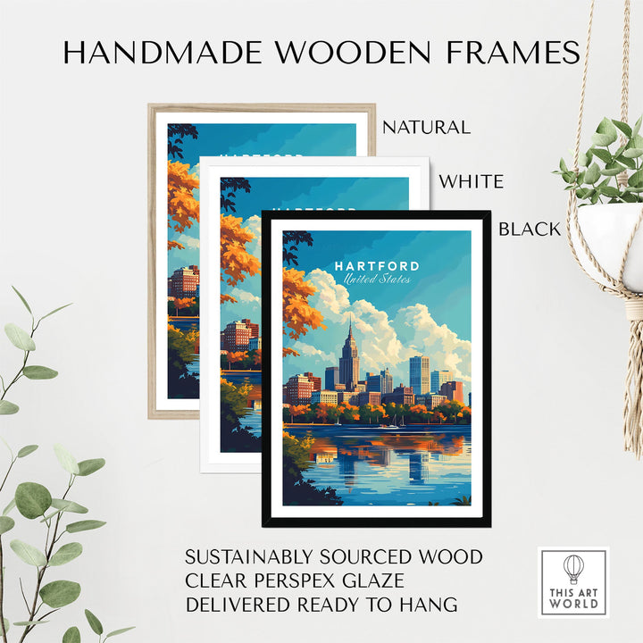 Hartford skyline poster in handmade wooden frames, available in natural, white, and black. Perfect for home or office decor.