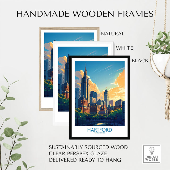 Hartford Travel Poster in handmade wooden frames, available in natural, white, and black. Sustainable and ready to hang.