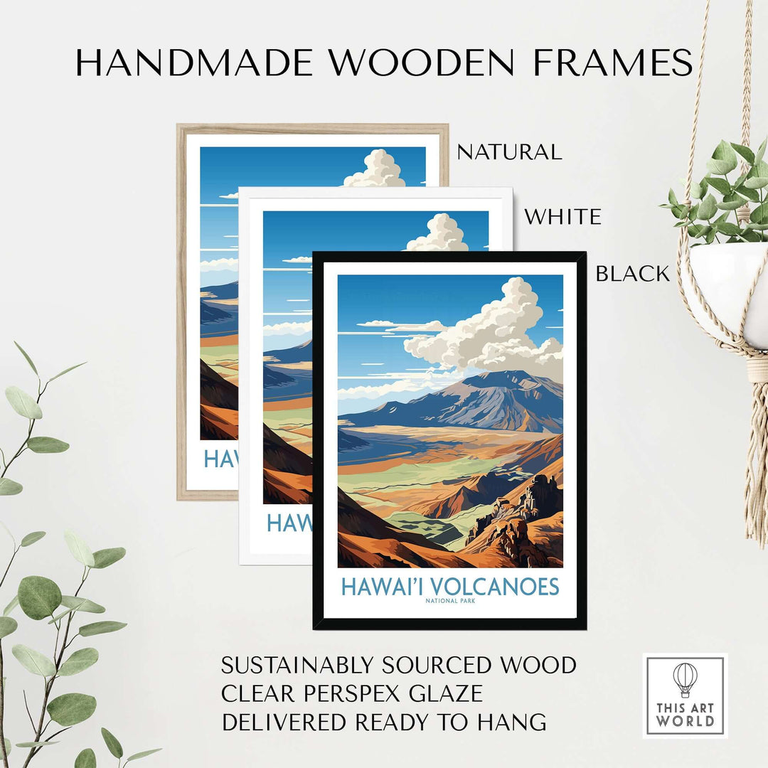 Handmade wooden frames in natural, white, and black for Hawaiʻi Volcanoes print, made from sustainably sourced wood.