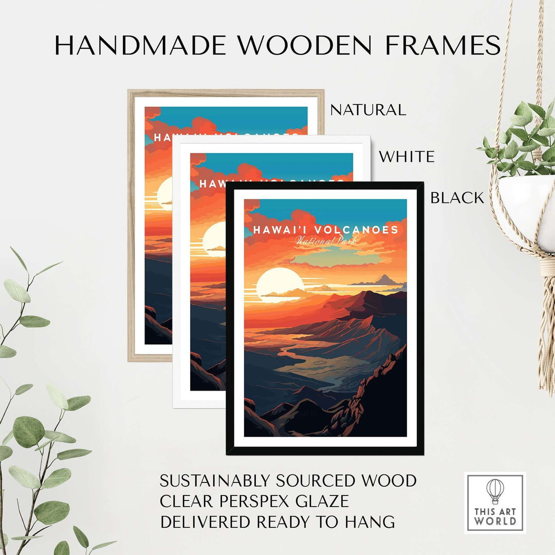 Hawaiʻi Volcanoes sunset poster in handmade wooden frames: natural, white, black options, sustainably sourced wood.