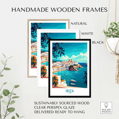Ibiza Spain Travel Poster displayed in handmade wooden frames in natural, white, and black finishes.