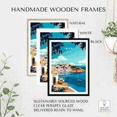Ibiza Travel Print displayed in handmade wooden frames in natural, white, and black finishes.