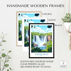 Iguazu Falls Travel Poster displayed in handmade wooden frames, featuring natural, white, and black options.