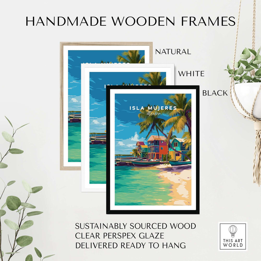 Isla Mujeres travel print in handmade wooden frames, showcasing natural, white, and black frame options for beach wall art.