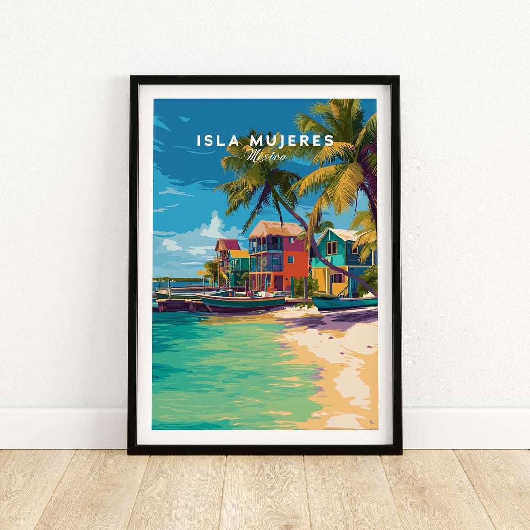 Colorful Isla Mujeres travel print showcasing vibrant beach homes and palm trees, perfect for tropical decor.