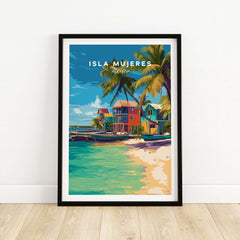 Isla Mujeres Travel Print - Mexico Beach Wall Art featuring colorful houses and tropical scenery.