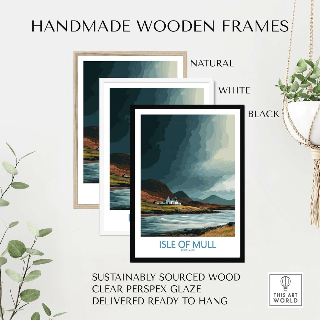 Handmade wooden frames in natural, white, and black for Isle of Mull Scotland poster, ready to hang.