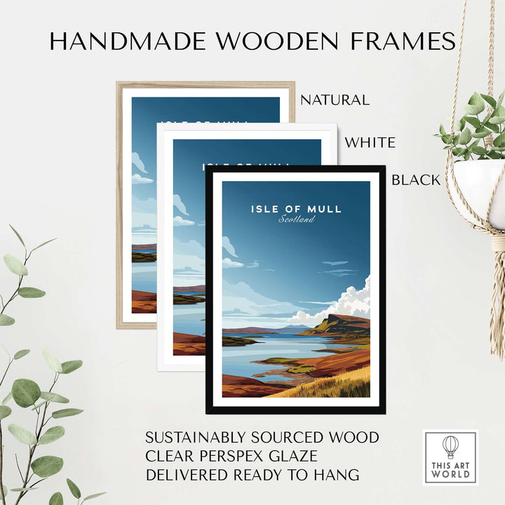 Handmade wooden frames in natural, white, and black for Isle of Mull Scotland Coastal Panorama poster, ready to hang.