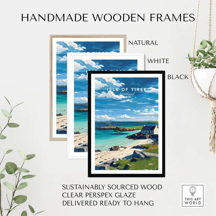 Handmade wooden frames for the Isle of Tiree Print | Hebridean Island Wall Decor in natural, white, and black finishes.