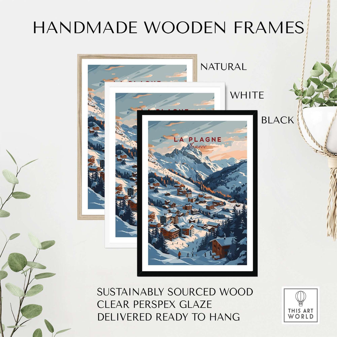 Three framed La Plagne ski posters in natural, white, and black handmade wooden frames, ready to hang, with a mountain scene.