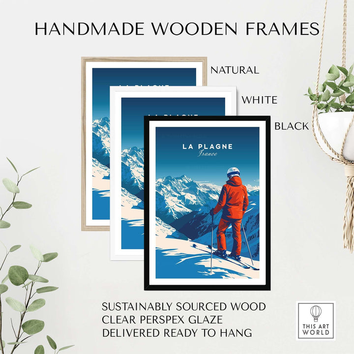 Handmade wooden frames in natural, white, and black for La Plagne travel poster, showcasing sustainable design ready to hang.