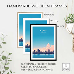 Lagos Nigeria Poster displayed in handmade wooden frames in natural, white, and black colors.