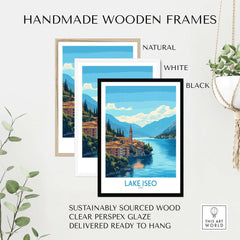 Lake Iseo Travel Poster displayed in handmade wooden frames, including natural, white, and black options.