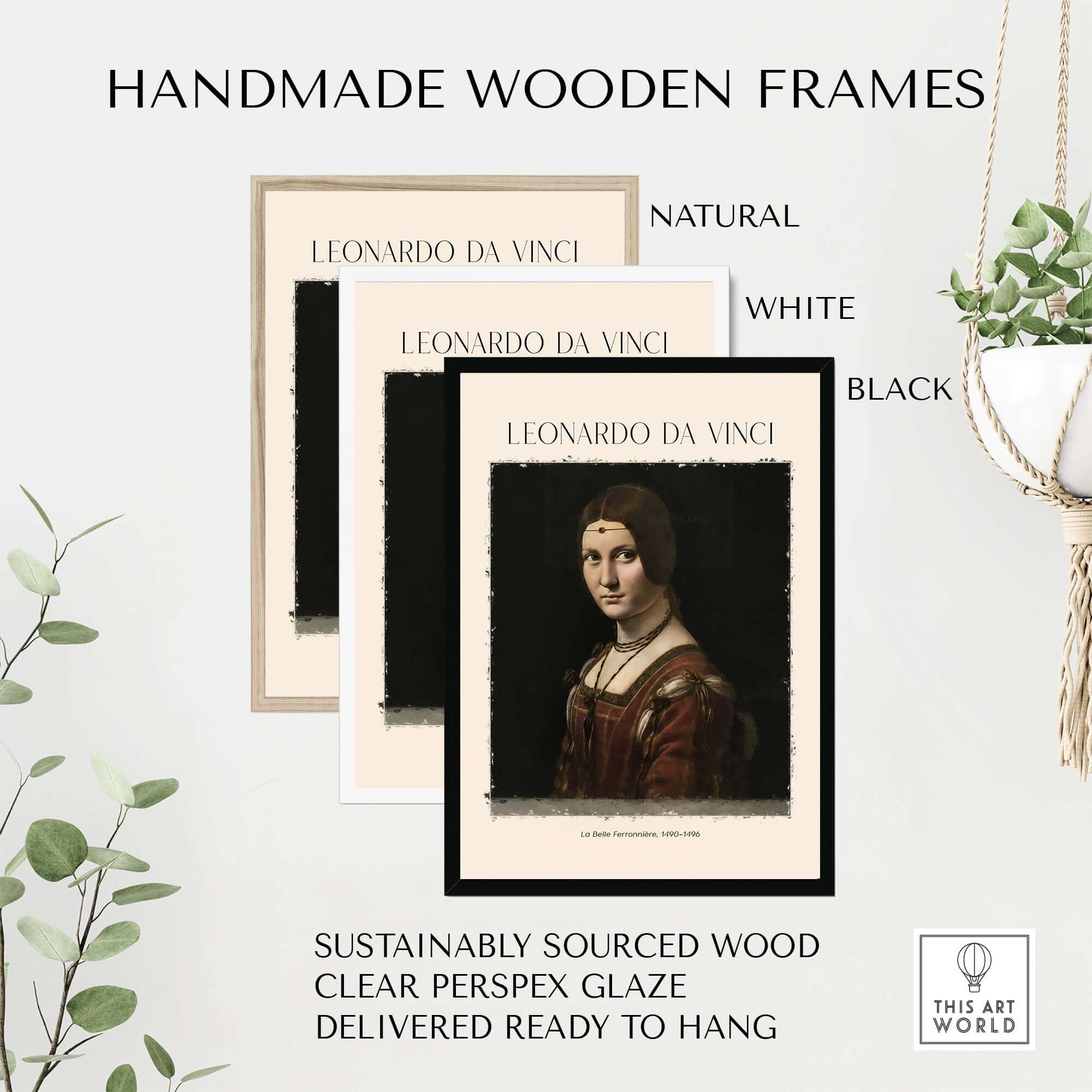 Handmade wooden frames for Leonardo da Vinci La Belle Ferronnière 1490s Renaissance Portrait Art Print in natural, white, and black finishes.