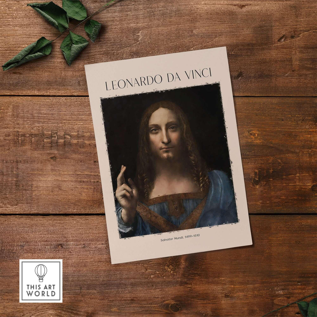 Leonardo da Vinci Salvator Mundi c1500 Portrait of Christ Art Print Poster displayed on wooden surface.