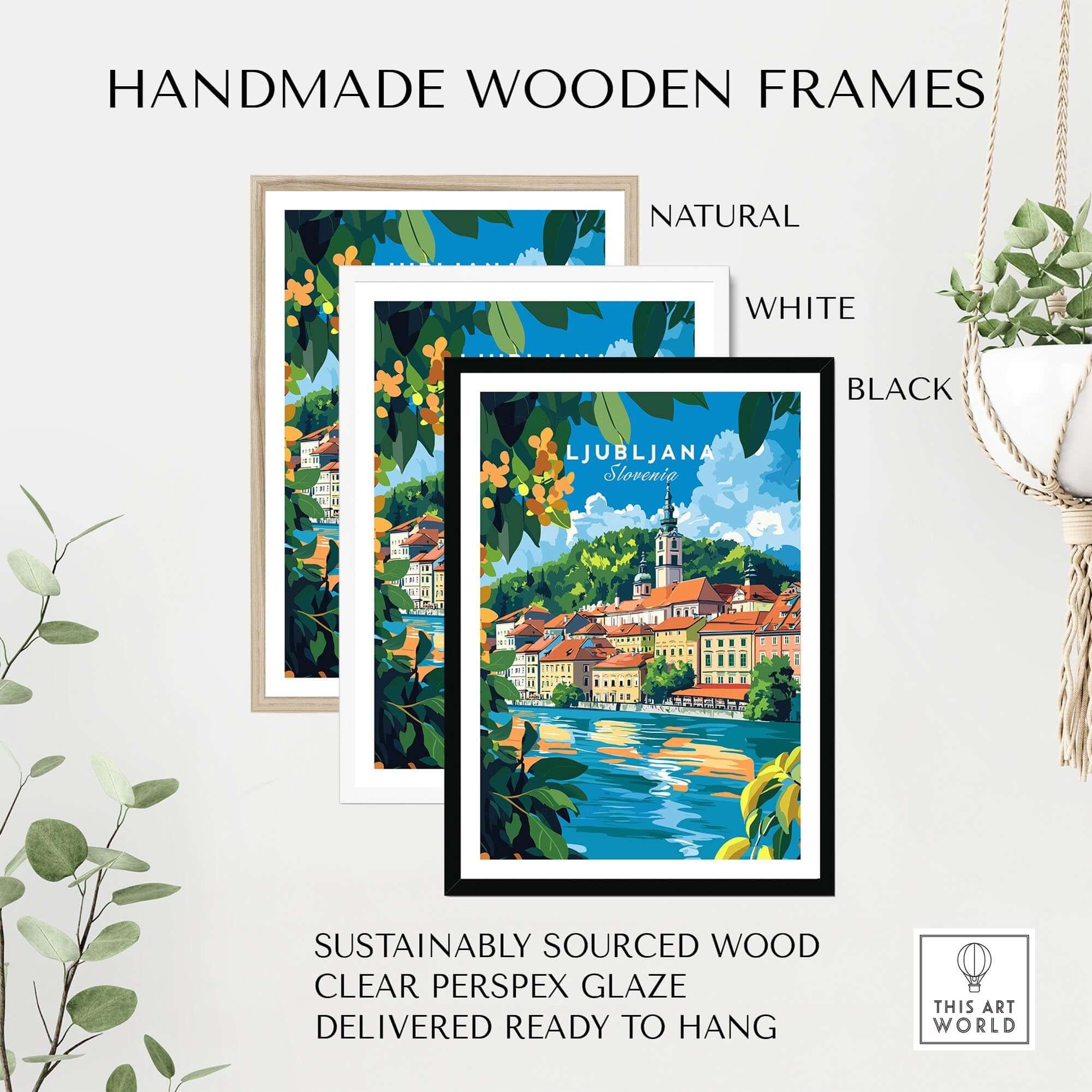 Ljubljana Poster Slovenia framed in natural, white and black handmade wooden frames, ready to hang.