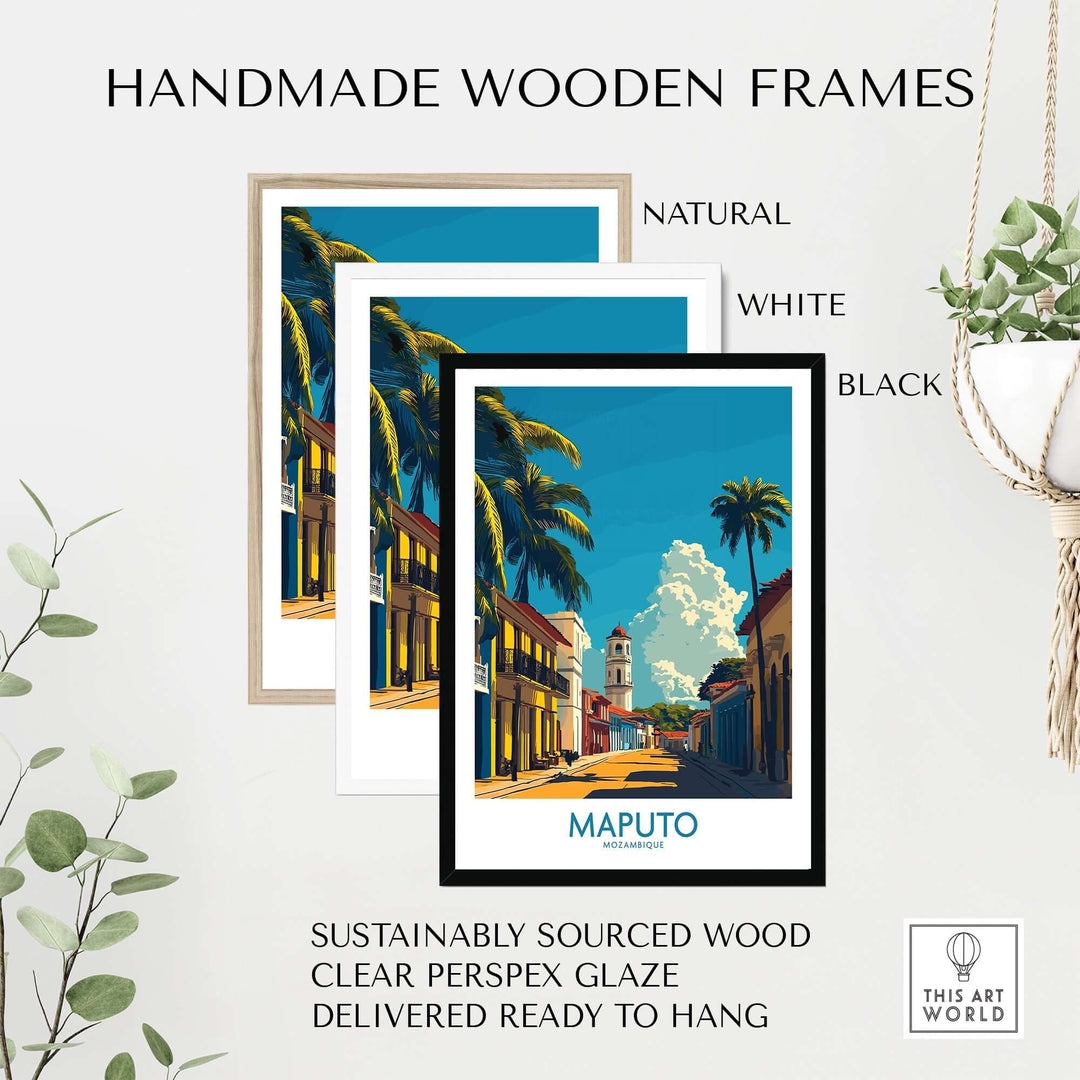 Maputo travel poster in handmade wooden frames in natural, white, and black options, sustainably sourced wood, ready to hang.