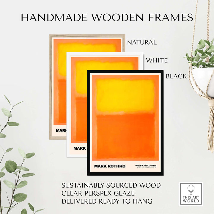 Mark Rothko 'Orange and Yellow' posters in handmade wooden frames, showcasing natural, white, and black options.