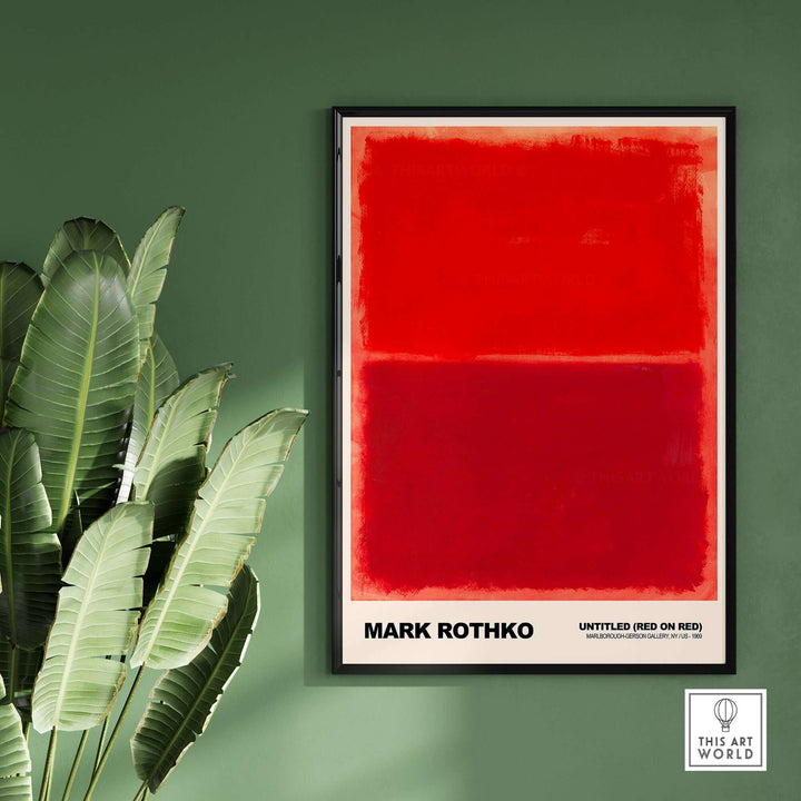 Mark Rothko Untitled Red on Red 1969 abstract art print poster framed in a modern setting with green plants.