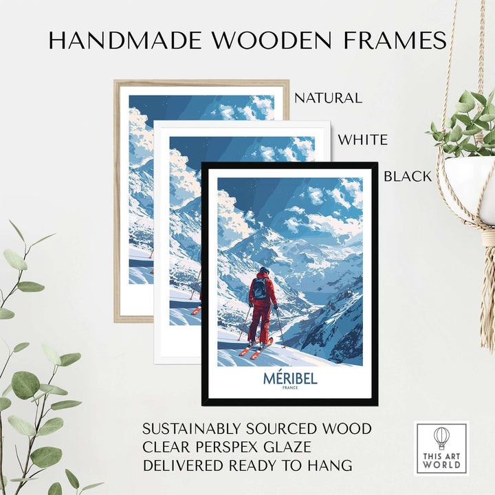 Handmade wooden frames in natural, white, and black for Meribel Ski Print, showcasing sustainable materials and ready-to-hang design.