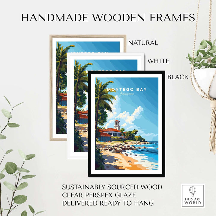 Montego Bay travel print framed in natural, white, and black handmade wooden frames with clear glaze, ready to hang.