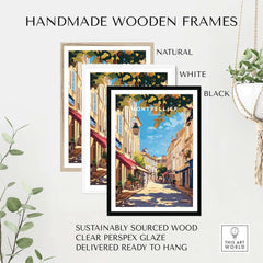 Montpellier Travel Print displayed in handmade wooden frames: natural, white, and black options.