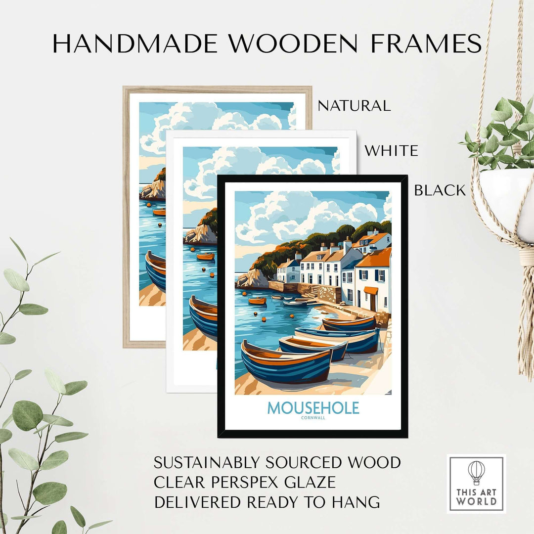 Handmade wooden frames for Mousehole Travel Poster Cornwall in natural, white, and black. Sustainably sourced wood, ready to hang.