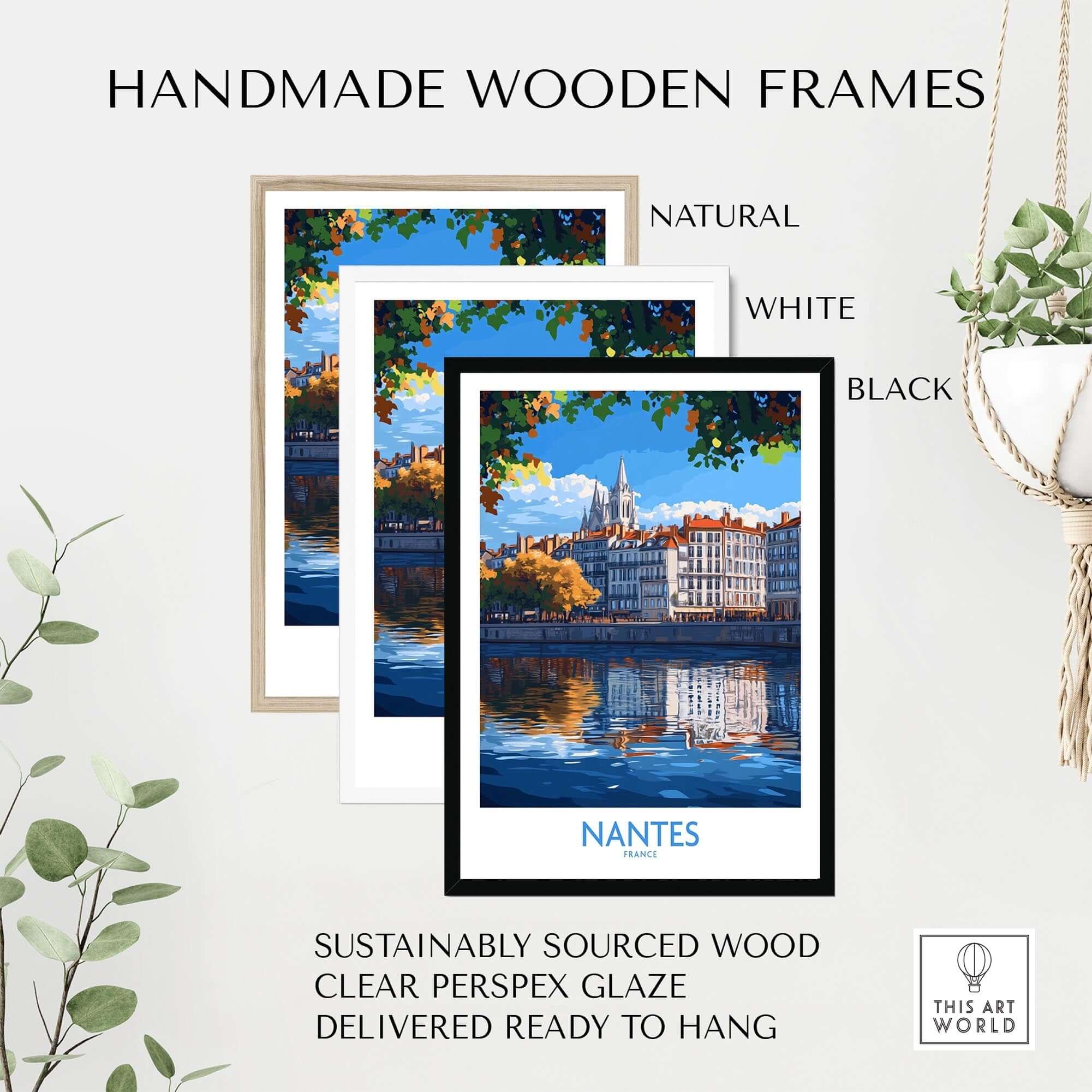 Nantes Travel Poster showcased in three handmade wooden frames: natural, white, and black, highlighting Nantes, France.