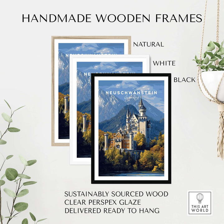 Neuschwanstein Castle Print | German Home Decor Poster displayed in handmade wooden frames in natural, white, and black.